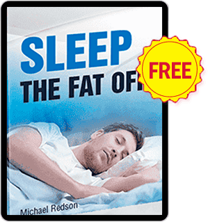 Bonus 2 – Sleep The Fat Off